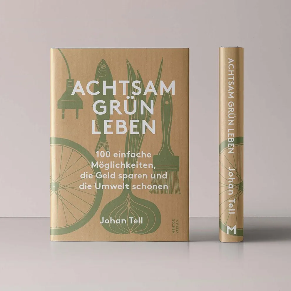 Buch "Achtsam grün leben" von Johann Tell